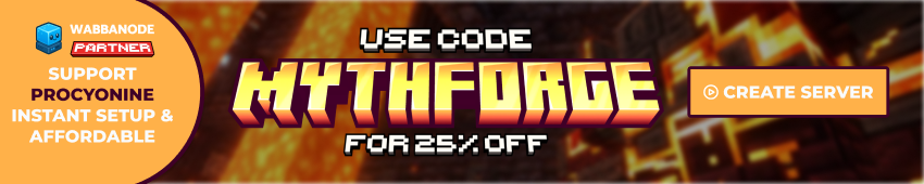 Wabbanode partner hosting - use code MYTHFORGE for 25% off. Create your server.